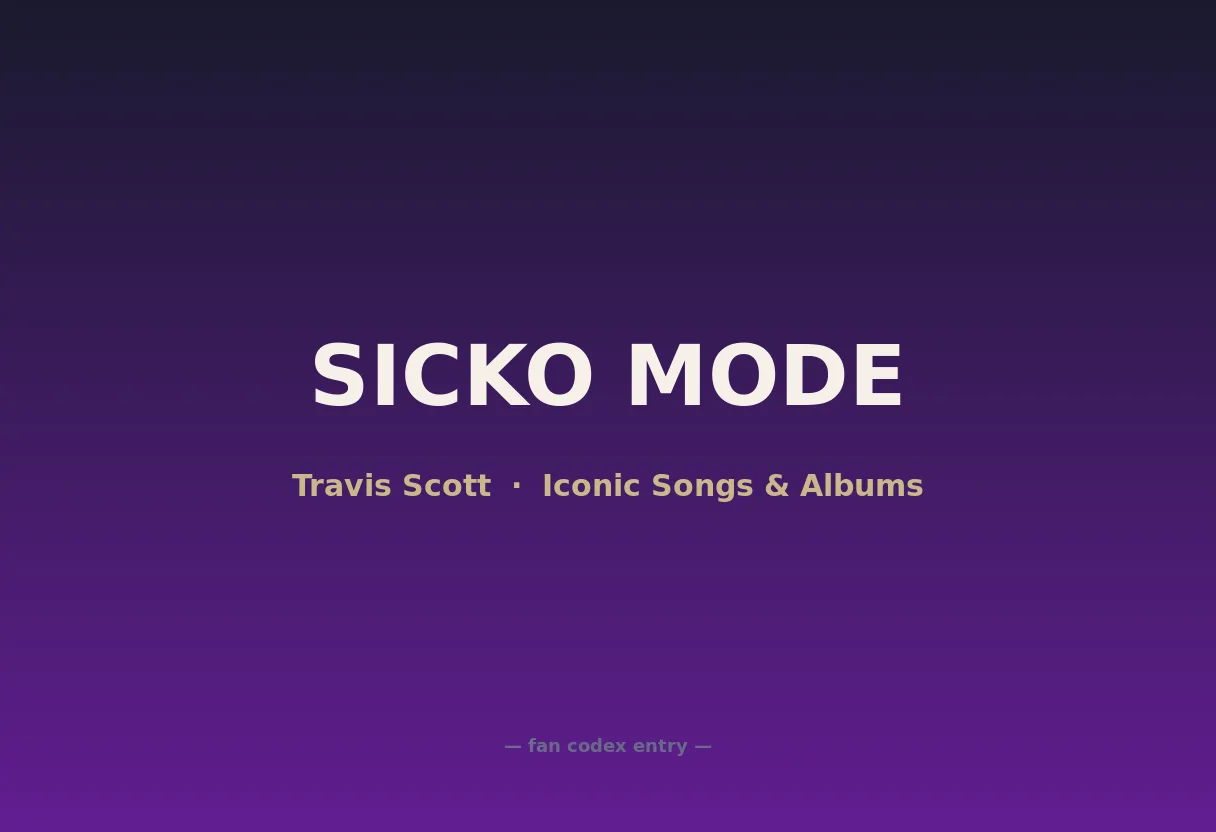 SICKO MODE